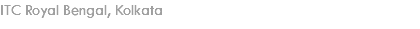 ITC Royal Bengal, Kolkata